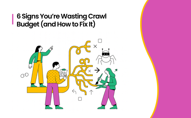 wasting crawl budget